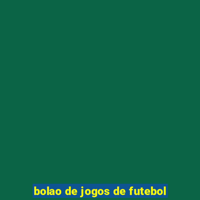 bolao de jogos de futebol